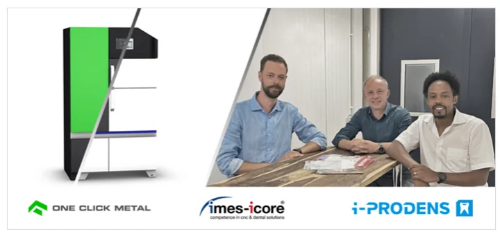 ワンクリックメタル、imes-icore®、i-ProDensが戦略的AM歯科アライアンスを結成